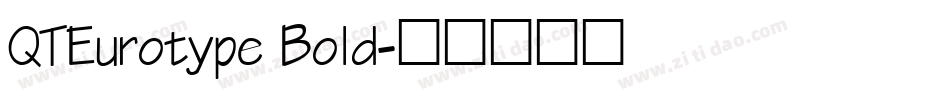 QTEurotype Bold字体转换